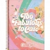 CADERNO 10 MATERIAS CPD CAPRICHO REF. 308463 CAPA TOO FABULOUS RS