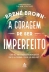 LIVRO - A CORAGEM DE SER IMPERFEITO BRENE BROWN