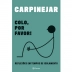 LIVRO - COLO POR FAVOR FABRICIO CARPINEJAR