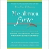 LIVRO - ME ABRACA FORTE SUE JOHNSON