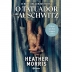 LIVRO - O TATUADOR DE AUSCHWITZ 4  EDICAO HEATHER MORRIS