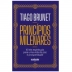 LIVRO - PRINCIPIOS MILENARES TIAGO BRUNET REF. 9788542227819