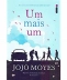 LIVRO - UM MAIS UM CAPA NOVA JOJO MOYERS