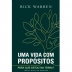 LIVRO - UMA VIDA COM PROPOSITOS RICK WARREN