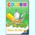 LIVRO COLECAO COLORIR SERES DO MAR