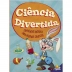 LIVRO INFANTIL CIENCIA DIVERTIDA