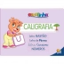 LIVRO INFANTIL ESCOLINHA SISTEMA DE CALIGRAFIA VU