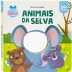 LIVRO INFANTIL MEU LIVRO-ESPELHO ANIMAIS DA SELVA REF. 1168460